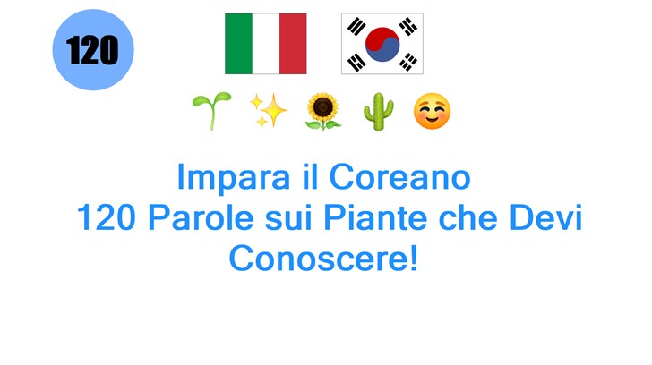 Impara il Coreano: 120 Parole sui Piante che Devi Conoscere!